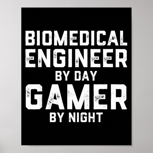 Biomedical Engineer By Day Gamer By Night Bio Med  ポスター (正面)