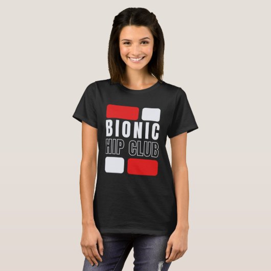 Bionic Hip Club  Hip Replacement Surgery Tシャツ (正面フル)