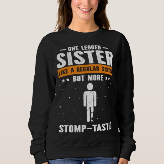 Bionic Leg Theme and Amputation Survivor Theme スウェットシャツ (正面)