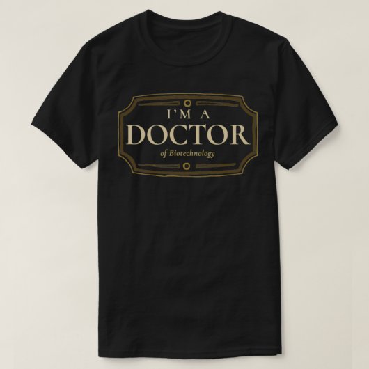 Biotechnology Doctorate Degree PhD Graduation Gift Tシャツ (デザイン正面)