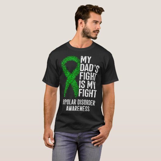 Bipolar Illness My Dad's Fight Is My Fight Bipolar Tシャツ (正面フル)