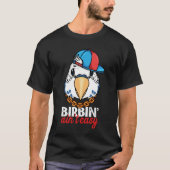 Birbing Ain't Easy Parrot I Blue Budgie Budgerigar Tシャツ (正面)