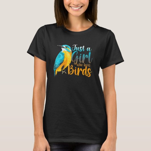 Bird   Birding Just A Girl Who Loves Birds Tシャツ (正面)