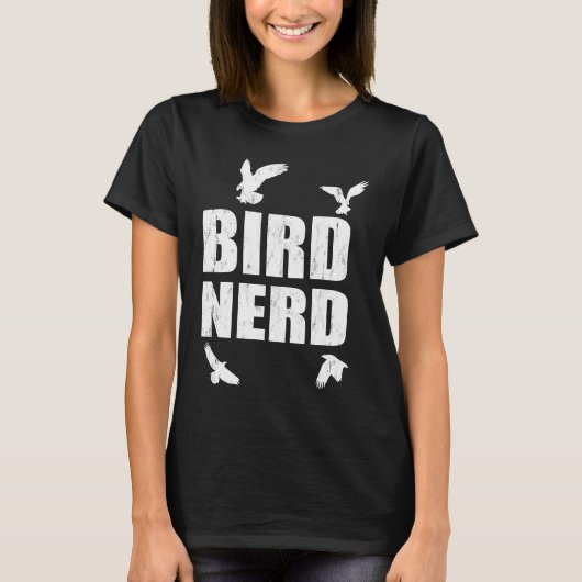 Bird Nerd Ornithologist Bird Customer Tシャツ (正面)
