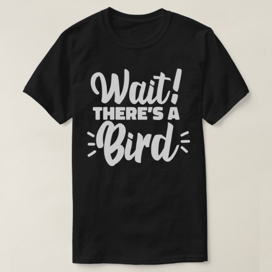 Bird Ornithology Ornithologist Birdwatching Gift  Tシャツ (デザイン正面)