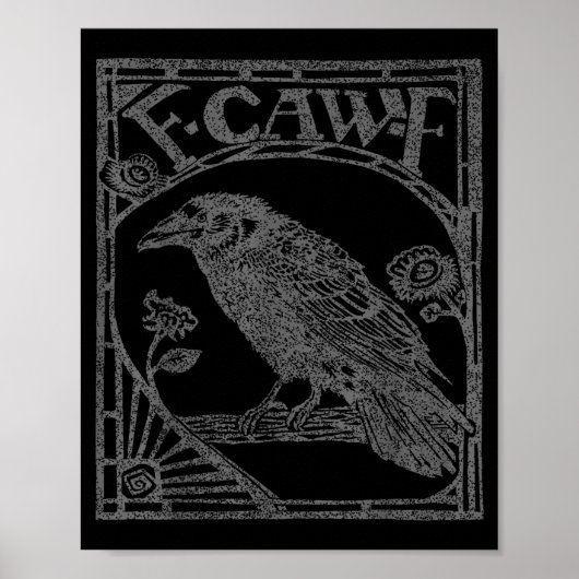 Bird Raven Crow F Caw F Slogan Graphic  ポスター (正面)
