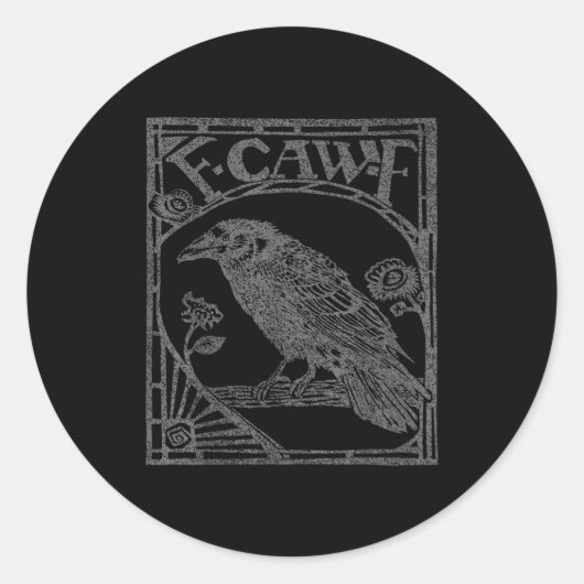 Bird Raven Crow F Caw F Slogan Graphic  ラウンドシール (正面)