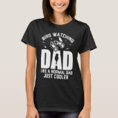 Bird Watching Dad Birding Funny Bird Lover Men Tシャツ (正面)