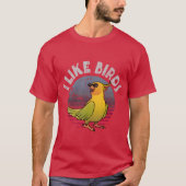 Bird Watching I Like Birds friend Tシャツ (正面)