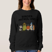 Birder Patrol Unit Funny Birdwatching スウェットシャツ (正面)