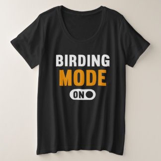 Birding Mode on プラスサイズTシャツ