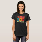 Birdwatcher I watch Birds Periodically Crazy Birde Tシャツ (正面フル)