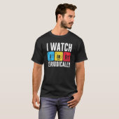 Birdwatcher I watch Birds Periodically Crazy Birde Tシャツ (正面フル)