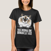 Birman cats Birman Birman子猫3 Tシャツ (正面)
