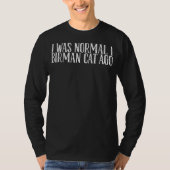 Birman mother Birman dads Birman Tシャツ (正面)