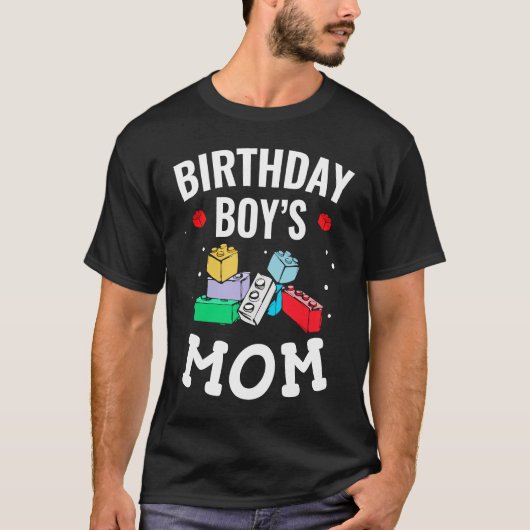 Birthday Boy's Mom Building Blocks  4 Tシャツ (正面)