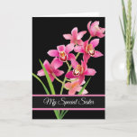 Birthday Card-My Special Sister Card カード<br><div class="desc">Birthday card shown with a black background and pretty pink orchids. 
Customize this card or buy as is. Card has a special message inside.</div>