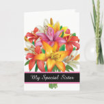 Birthday Card-My Special Sister Card カード<br><div class="desc">Birthday card shown with a pretty lily bouquet print.
Customize this card or buy as is. Card has a special message inside.</div>