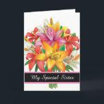 Birthday Card-My Special Sister Card カード<br><div class="desc">Birthday card shown with a pretty lily bouquet print.
Customize this card or buy as is. Card has a special message inside.</div>