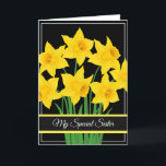 Birthday Card-My Special Sister Card カード<br><div class="desc">Birthday card shown with a black background with pretty yellow daffodils. 
Customize this card or buy as is. Card has a special message inside.</div>