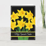 Birthday Card-My Special Sister Card カード<br><div class="desc">Birthday card shown with a black background with pretty yellow daffodils. 
Customize this card or buy as is. Card has a special message inside.</div>