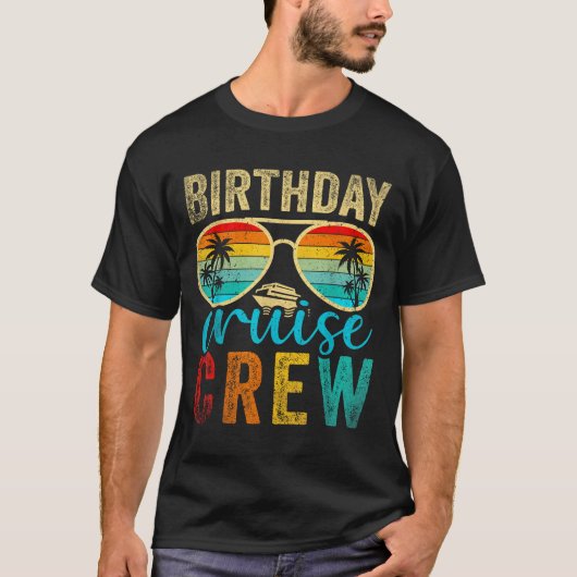 Birthday Cruise Crew Cruise Birthday Cruising Trip Tシャツ (正面)
