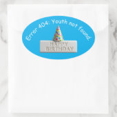 Birthday Eraser: Error 404 Youth Not Found 楕円形シール (バッグ)