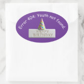 Birthday Eraser: Error 404 Youth Not Found 楕円形シール (バッグ)