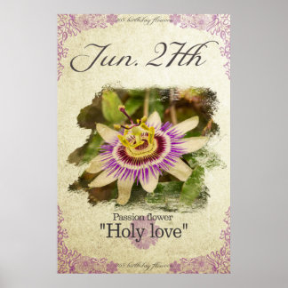 Birthday flowers on June 27th "Passion flower" ポスター