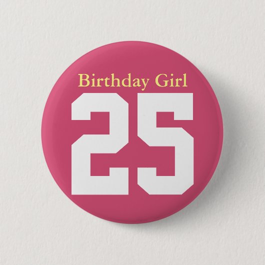 Birthday Girl 25 缶バッジ (正面)