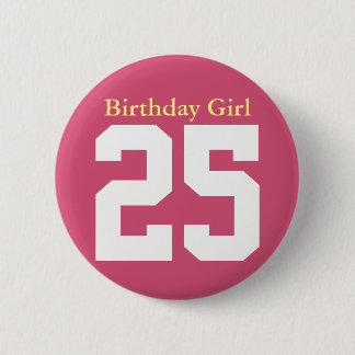 Birthday Girl 25 缶バッジ