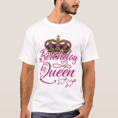 Birthday Queen Best Shirt Tシャツ (正面)