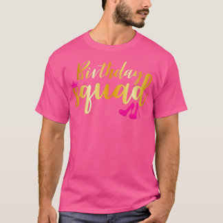 Birthday Squad Gold Party Funny Gift Pink Shoe Tシャツ