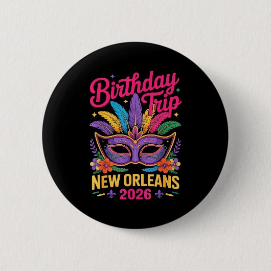 Birthday Trip New Orleans 2026 Matching Mardi Gras 缶バッジ (正面)