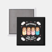 Birthdays Are Our Specialty Funny Labor And Delive マグネット (正面/裏面)