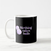 Birthing Takes Peanut Ball Labor And Delivery Nurs コーヒーマグカップ (左)