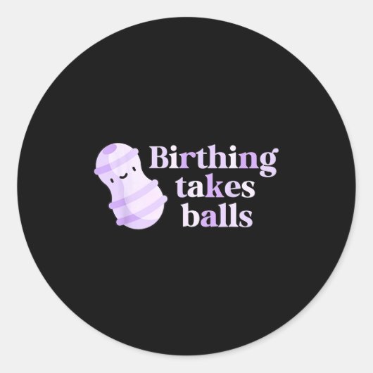 Birthing Takes Peanut Ball Labor And Delivery Nurs ラウンドシール (正面)