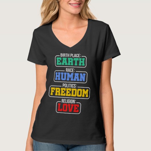 Birthplace Earth Race Human Politics Freedom Relig Tシャツ (正面)