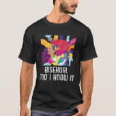Bisexual And I Know It Rainbow Pride Bisexuality L Tシャツ (正面)