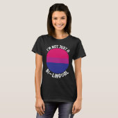 Bisexual Bi Pride Flag I'm Not Just A Bi Lingual Tシャツ (正面フル)