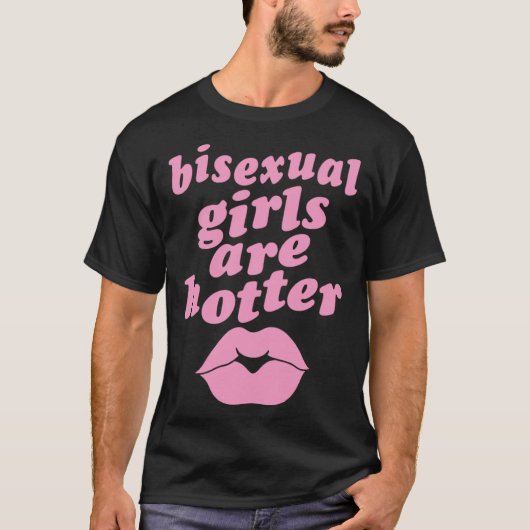 Bisexual Girls Are Hotter  Single Bisexual Pride K Tシャツ (正面)