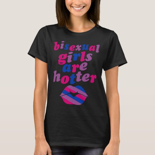 Bisexual Girls Are Hotter  Single Bisexual Pride K Tシャツ (正面)