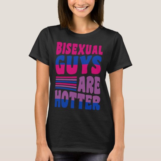 Bisexual Guys Are Hotter Bisexual Pride Boyfriend  Tシャツ (正面)