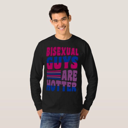 Bisexual Guys Are Hotter Bisexual Pride Boyfriend  Tシャツ (正面フル)