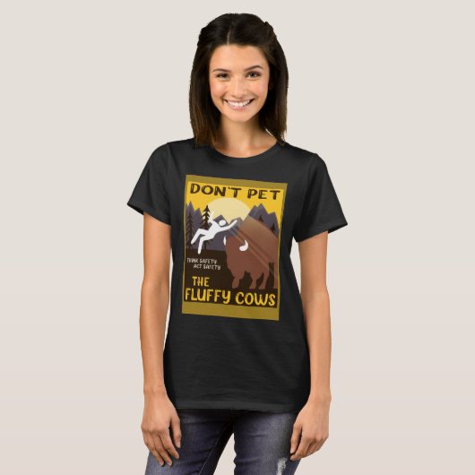 Bison  Don t Pet The Fluffy Cows Buffalo Tシャツ (正面フル)