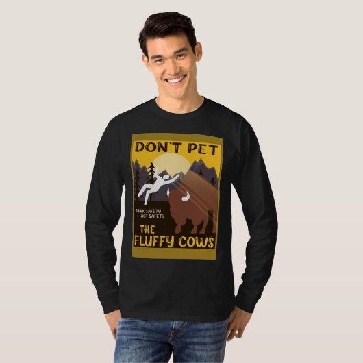 Bison  Don t Pet The Fluffy Cows Buffalo Tシャツ (正面フル)