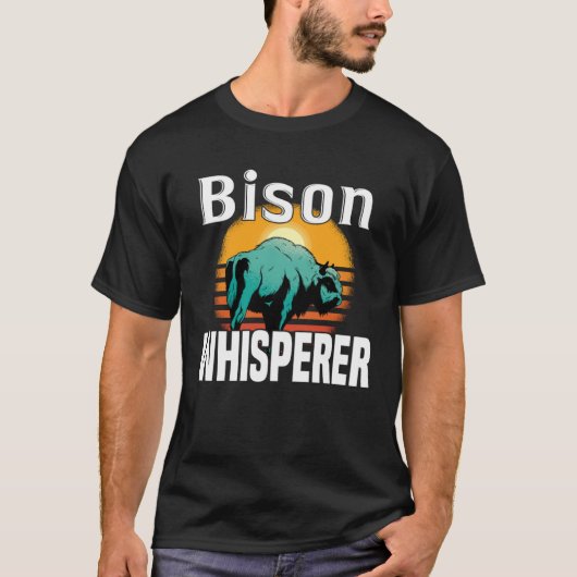 Bison Whisperer  American Bison Buffalo Wisent Tシャツ (正面)