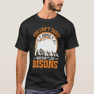 Bisons Buffaが苦手な人は信用できない Tシャツ