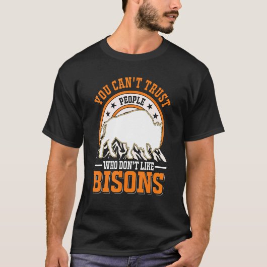 Bisons Buffaが苦手な人は信用できない Tシャツ (正面)