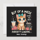 Bit of Mess, Doing My Best Anxiety Loading  招待状 (正面)